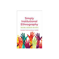University of Toronto Press Simply Institutional Ethnography (häftad, eng)