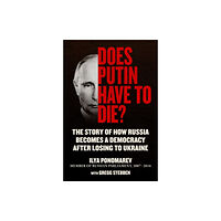 Skyhorse Publishing Does Putin Have to Die? (inbunden, eng)