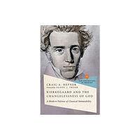 IVP Academic Kierkegaard and the Changelessness of God (häftad, eng)