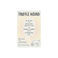 Bloomsbury Publishing PLC Truffle Hound (inbunden, eng)