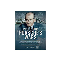 Pen & Sword Books Ltd Professor Porsche's Wars (häftad, eng)