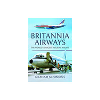 Pen & Sword Books Ltd Britannia Airways (inbunden, eng)