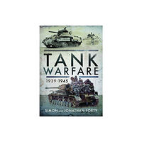 Pen & Sword Books Ltd Tank Warfare, 1939-1945 (inbunden, eng)