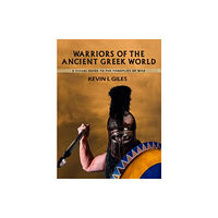 Pen & Sword Books Ltd Warriors of the Ancient Greek World (inbunden, eng)