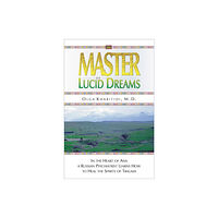 Hampton Roads Publishing Co The Master of Lucid Dreams (häftad, eng)