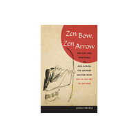 Shambhala Publications Inc Zen Bow, Zen Arrow (häftad, eng)