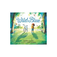 Walker Books Ltd Wild Blue: Taming a Big-Kid Bike (inbunden, eng)