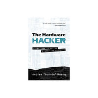 No Starch Press,US The Hardware Hacker (häftad, eng)