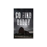 Oceanview Publishing Go Find Daddy (häftad, eng)