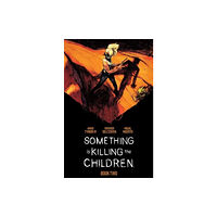 Boom! Studios Something is Killing the Children Book Two Deluxe Edition (inbunden, eng)