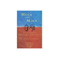 SteinerBooks, Inc Muck and Mind (häftad, eng)