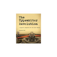 WW Norton & Co The Typewriter Revolution (häftad, eng)