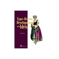 Manning Publications Type-driven Development with Idris (häftad, eng)