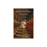 Other Press LLC Metropolitan Stories (häftad, eng)