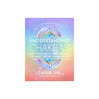 Quarto Publishing Group USA Inc The Zenned Out Guide to Understanding Chakras (inbunden, eng)