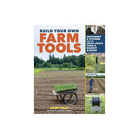 Workman Publishing Build Your Own Farm Tools (häftad, eng)