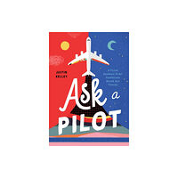 Bushel & Peck Books Ask a Pilot (häftad, eng)