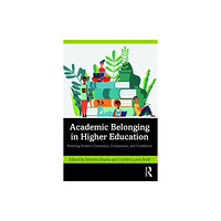 Taylor & francis inc Academic Belonging in Higher Education (häftad, eng)