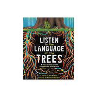 Sourcebooks, Inc Listen to the Language of the Trees (häftad, eng)