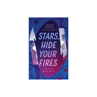 Quirk Books Stars, Hide Your Fires (häftad, eng)