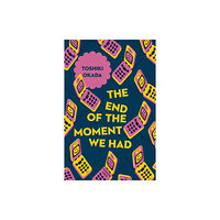 Pushkin Press The End of the Moment We Had (häftad, eng)