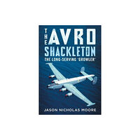 Fonthill Media Ltd The Avro Shackleton (inbunden, eng)