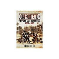 Pen & Sword Books Ltd Confrontation: The War with Indonesia 1962-1966 (häftad, eng)