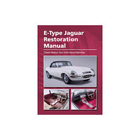 The Crowood Press Ltd E-Type Jaguar Restoration Manual (inbunden, eng)