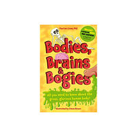 Hachette Children's Group Bodies, Brains and Bogies (häftad, eng)