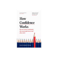 Transworld publishers ltd How Confidence Works (inbunden, eng)