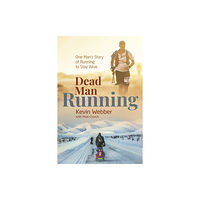 Pitch Publishing Ltd Dead Man Running (inbunden, eng)