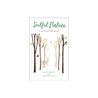 Canterbury Press Norwich Soulful Nature (häftad, eng)