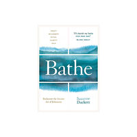 Bonnier Books Ltd Bathe (inbunden, eng)