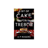 Troubador Publishing A Bit of Cake for Trebor (häftad, eng)