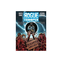 Rebellion Publishing Ltd. Rogue Trooper: Blighty Valley (inbunden, eng)