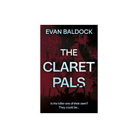 The Book Guild Ltd The Claret Pals (häftad, eng)