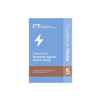 Institution of Engineering and Technology Guidance Note 5: Protection Against Electric Shock (häftad, eng)