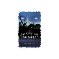 The Gresham Publishing Co. Ltd Scottish Ghosts (häftad, eng)