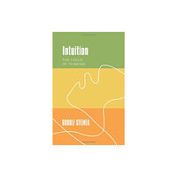 Rudolf Steiner Press Intuition (häftad, eng)