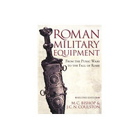 Oxbow books Roman Military Equipment from the Punic Wars to the Fall of Rome, second edition (häftad, eng)