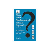 Tarquin Publications More Mini Mathematical Murder Mysteries (häftad, eng)