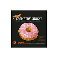 Tarquin Publications More Geometry Snacks (häftad, eng)