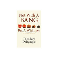 Monday Books Not With a Bang But a Whimper (inbunden, eng)