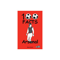 Wymer Publishing Arsenal - 100 Facts (häftad, eng)