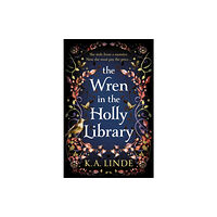 Pan Macmillan The Wren in the Holly Library (inbunden, eng)