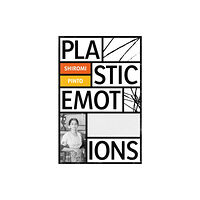 Influx Press Plastic Emotions (häftad, eng)