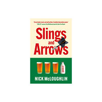 The Book Guild Ltd Slings and Arrows (häftad, eng)