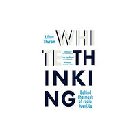 Legend Press Ltd White Thinking (häftad, eng)