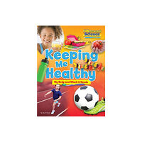 Ruby Tuesday Books Ltd Fundamental Science Key Stage 1: Keeping Me Healthy: My Body and What it Needs (häftad, eng)