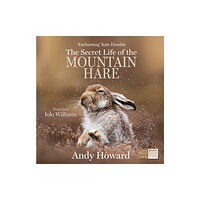 Sandstone Press Ltd The Secret Life of the Mountain Hare (häftad, eng)